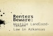 Renters Beware: Hostile Landlord-Tenant Law in Arkansas