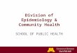 Division of Epidemiology & Community Health SCHOOL OF PUBLIC HEALTH