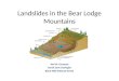 Landslides in the Bear Lodge Mountains Karl M. Emanuel North Zone Geologist Black Hills National Forest