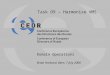 Task O9 – Harmonise VMS Domain Operations Brian Harbord, Bern, 7 July 2006