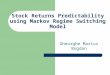 Stock Returns Predictability using Markov Regime Switching Model Gheorghe Marius Bogdan
