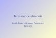 Termination Analysis Math Foundations of Computer Science
