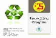 Recyclin g Program YANKTON SIOUX TRIBE UTILITIES PROGRAM ENVIRONMENTAL PROTECTION PROGRAM PO BOX 1153 WAGNER, SD 57380 PHONE: 1(605) 384-5003 FAX: 1(605)
