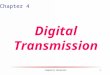 Computer Networks1 Chapter 4 Digital Transmission