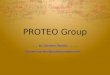 PROTEO Group by Giovanni Parlato Giovann.parlato@proteocompany.com