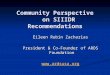 Community Perspective on SIIIDR Recommendations Community Perspective on SIIIDR Recommendations Eileen Rubin Zacharias President & Co-Founder of ARDS Foundation