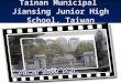 Tainan Municipal Jiansing Junior High School, Taiwan