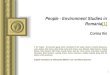 1 People - Environment Studies in Romania[1] Corina Ilin[1] 1 The People – Environment group which contributed to this study consists of Andrei Alexandrov,