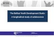 The Belfast Youth Development Study: A longitudinal study of adolescence