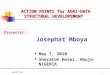 ACTION POINTS for AGRI-DATA STRUCTURAL DEVELOPEMENT Josephat Mboya Presenter: 5/24/2015 May 7, 2010 Sheraton Hotel, Abuja-NIGERIA 1