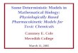 1 Some Deterministic Models in Mathematical Biology: Physiologically Based Pharmacokinetic Models for Toxic Chemicals Cammey E. Cole Meredith College March