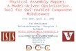Physical Assembly Mapper: A Model-driven Optimization Tool for QoS- enabled Component Middleware Vanderbilt University Nashville, Tennessee Institute for