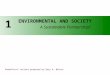 PowerPoint ® Lecture prepared by Gary A. Beluzo ENVIRONMENTAL AND SOCIETY A Sustainable Partnership? 1