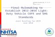 Final Rulemaking to Establish 2012- 2016 Light-Duty Vehicle CAFE and GHG Standards Joint Briefing for WP29 June 2010 Informal document No. WP.29-151-05,