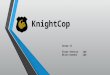 KnightCop Group 11 Elean AtencioCpE Nitin KundraCpE