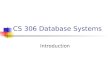 CS 306 Database Systems Introduction. GENERAL INFORMATION Office : FENS 2081 Email : ysaygin@sabanciuniv.eduysaygin@sabanciuniv.edu Tel : 9576 Web : ysaygin/ysaygin