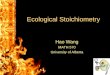 Ecological Stoichiometry Hao Wang MATH 570 University of Alberta