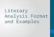 Literary Analysis Format and Examples. Header, Heading, and Title in MLA Format Your name Teacher’s Name Course title Formatted Date Heading Title Everything