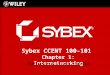 Sybex CCENT 100-101 Chapter 1: Internetworking Instructor & Todd Lammle