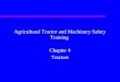 Agricultural Tractor and Machinery Safety Training Chapter 4 Tractors