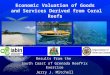 Economic Valuation of Goods and Services Derived from Coral Reefs Results from the South Coast of Grenada ReefFix Exercise Jerry J. Mitchell