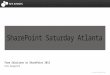 1 SharePoint Saturday Atlanta Form Solutions in SharePoint 2013