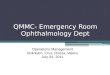 QMMC- Emergency Room Ophthalmology Dept Operations Management Bolintiam, Cruz, Rivera, Valera July 04, 2011