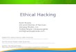 Ethical Hacking Adapted from Zephyr Gauray’s slides found here:  And from Achyut Paudel’s