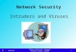 05/01/06 Hofstra University – Network Security Course, CSC290A 1 Network Security Intruders and Viruses