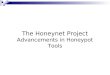 The Honeynet Project Advancements in Honeypot Tools
