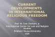 Prof. W. Cole Durham, Jr. International Center for Law and Religion Studies Brigham Young University USA