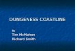 DUNGENESS COASTLINE By Tim McMahon Richard Smith