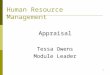 1 Human Resource Management Appraisal Tessa Owens Module Leader