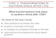 TOPIC 4: TRANSFORMATIONS IN SOUTHERN AFRICA AFTER 1750 What transformations took place in southern Africa after 1750?  ●colour pictures