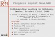 Progress report NeuLAND Outline Short reminder about NeuLAND Timing RPC concept Open questions - Impedance matching RPC prototype at GSI Next steps Collaboration
