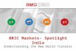 BRIC Markets- Spotlight India Understanding the New World Traveler