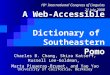 A Web-Accessible Dictionary of Southeastern Pomo Charles B. Chang, Shira Katseff, Russell Lee-Goldman, Marta Piqueras-Brunet, and Yao Yao 18 th International