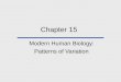 Chapter 15 Modern Human Biology: Patterns of Variation