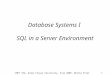 CMPT 354, Simon Fraser University, Fall 2008, Martin Ester 250 Database Systems I SQL in a Server Environment