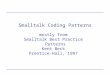 Smalltalk Coding Patterns mostly from Smalltalk Best Practice Patterns Kent Beck Prentice-Hall, 1997