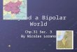 Beyond a Bipolar World Chp.31 Sec. 3 By Nicolas Lozano