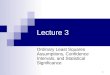 1 Lecture 3 Ordinary Least Squares Assumptions, Confidence Intervals, and Statistical Significance
