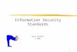 1 Information Security Standards Gary Gaskell © 2001