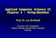Applied Computer Science II Chapter 3 : Turing Machines Prof. Dr. Luc De Raedt Institut für Informatik Albert-Ludwigs Universität Freiburg Germany