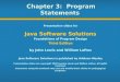 Chapter 3: Program Statements Presentation slides for Java Software Solutions Foundations of Program Design Third Edition by John Lewis and William Loftus