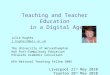 Teaching and Teacher Education in a Digital Age Julie Hughes j.hughes2@wlv.ac.uk The University of Wolverhampton HoD Post-Compulsory Education ESCalateESCalate