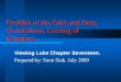 Parables of the Faith and Duty, Gratefulness, Coming of Kingdom… Viewing Luke Chapter Seventeen. Prepared by: Soon Siak. July 2009