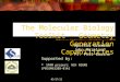 6/2/2015 The Molecular Biology Toolkit – Geometry Generation Capabilities Apostol Gramada John Moreland PI: Phil Bourne Supported by: SPAM project: NIH