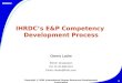 IHRDC 1 IHRDC’s E&P Competency Development Process Copyright © 2004 International Human Resources Development Corporation Cherry Locke IHRDC Amsterdam