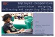 Joint Information Systems Committee 02/06/2015 | | Slide 1 Employer-responsive provision: designing, delivering and supporting flexible learning opportunities